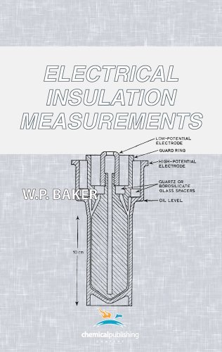 Electrical Insulation Measurements - W. P. Baker - Livres - Chemical Publishing Co Inc.,U.S. - 9780820601199 - 7 septembre 1966