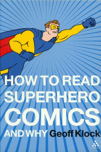 Cover for Geoff Klock · How to Read Superhero Comics and Why (Paperback Book) (2002)