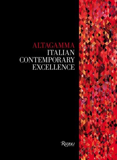 Cover for Fondazione Altagamma · Altagamma: Italian Excellence in Design (Hardcover Book) (2013)