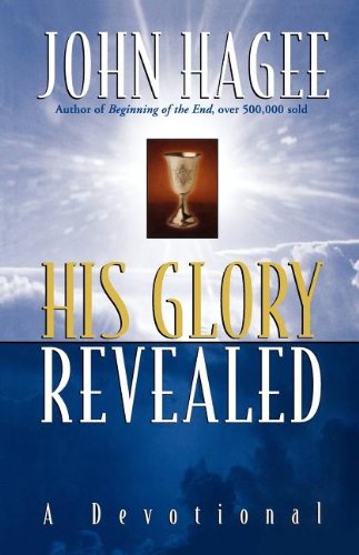 Cover for John Hagee · His Glory Revealed: a Devotional (Paperback Book) (2008)