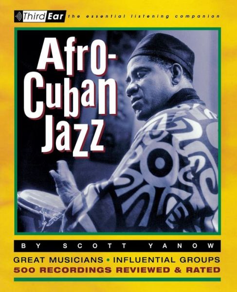 500 Recordings Reviewed - Afro-cuban Jazz - Books - Backbeat UK - 9780879306199 - December 1, 2000