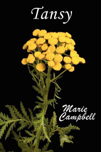 Tansy - Marie Campbell - Książki - Diadem Books - 9780955974199 - 16 listopada 2008