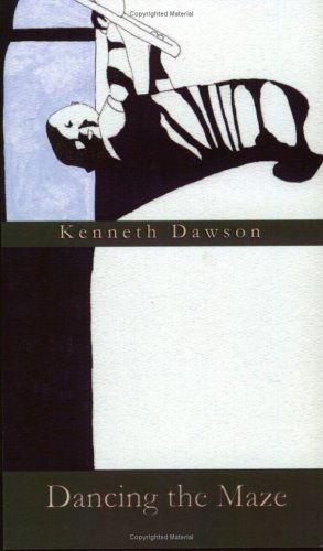 Cover for Kenneth Dawson · Dancing the Maze (Paperback Book) (2004)