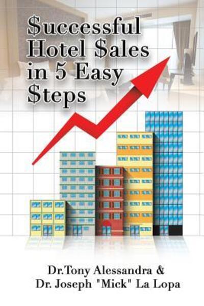 Cover for Dr. Tony Alessandra · $uccessful Hotel $ales in 5 Easy $teps (Paperback Book) (2017)