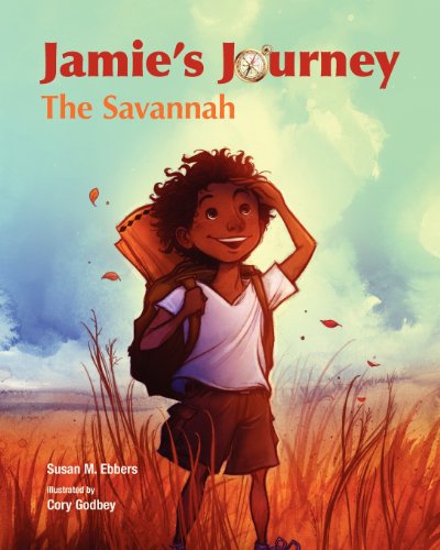 Cover for Susan M. Ebbers · Jamie's Journey: the Savannah (Paperback Book) (2012)