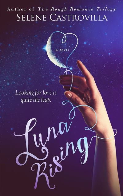 Cover for Selene Castrovilla · Luna Rising (Paperback Book) (2017)