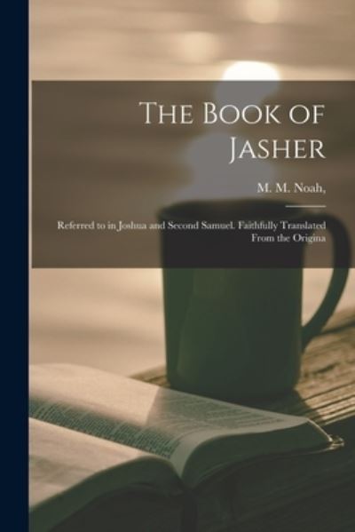 Cover for M. M. Noah · Book of Jasher (Book) (2022)