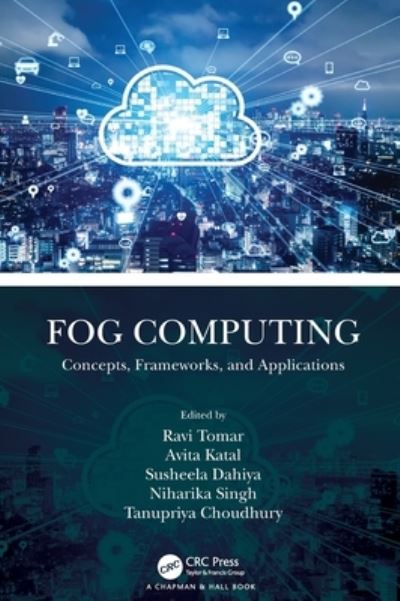 Cover for Ravi Tomar · Fog Computing: Concepts, Frameworks, and Applications (Gebundenes Buch) (2022)