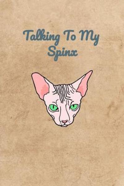 Cover for Peter Charles Bennett · Talking To My Spinx (Paperback Book) (2019)