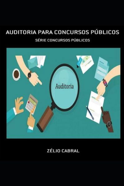 Cover for Zelio Cabral · Auditoria Para Concursos P blicos (Paperback Book) (2019)