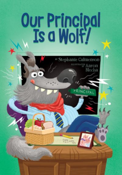 Cover for Stephanie Calmenson · Our Principal Is a Wolf! (Bok) (2022)