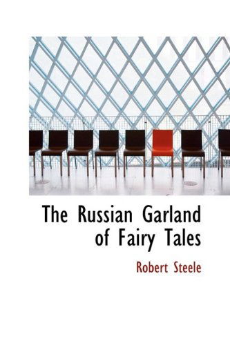 Cover for Robert Steele · The Russian Garland of Fairy Tales (Hardcover Book) (2009)