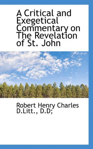 Cover for Robert Henry Charles · A Critical and Exegetical Commentary on the Revelation of St. John (Paperback Book) (2009)