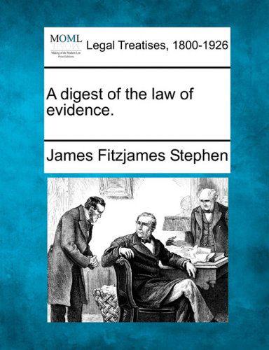 Cover for James Fitzjames Stephen · A Digest of the Law of Evidence. (Taschenbuch) (2010)