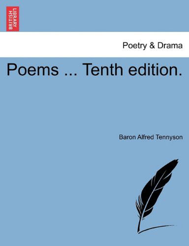 Cover for Baron Alfred Tennyson · Poems ... Tenth Edition. (Paperback Book) (2011)