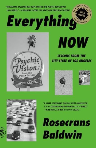 Cover for Rosecrans Baldwin · Everything Now: Lessons from the City-State of Los Angeles (Paperback Bog) (2022)