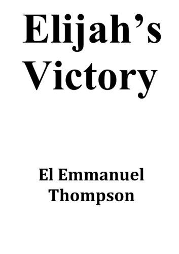 Cover for El Emmanuel Thompson · Elijah's Victory (Paperback Book) (2014)