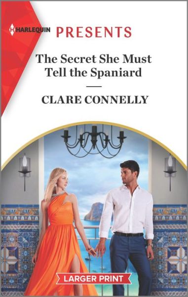 Cover for Clare Connelly · The Secret She Must Tell the Spaniard (Paperback Book) (2023)