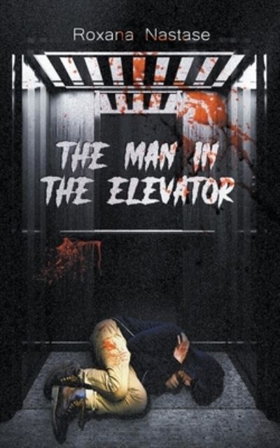 Cover for Roxana Nastase · The Man in the Elevator (Paperback Book) (2020)