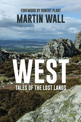 Cover for Martin Wall · West: Tales of the Lost Lands (Gebundenes Buch) (2023)