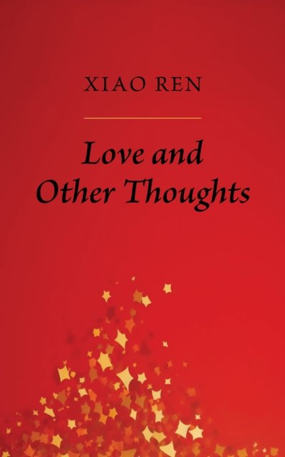 Cover for Xiao Ren · Love And Other Thoughts (Taschenbuch) (2023)