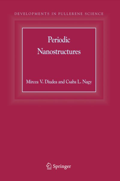 Cover for Mircea V. Diudea · Periodic Nanostructures - Developments in Fullerene Science (Hardcover Book) [2007 edition] (2007)