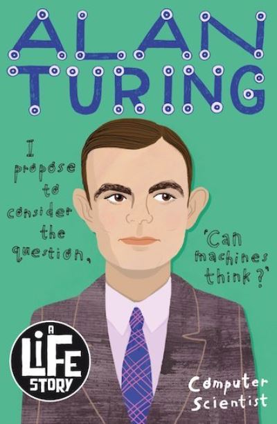Alan Turing - A Life Story - Joanna Nadin - Books - Scholastic - 9781407193199 - January 2, 2020
