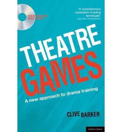 Cover for Clive Barker · Theatre Games: A New Approach to Drama Training - Performance Books (Paperback Book) (2010)