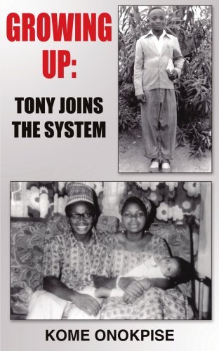 Cover for Oghenekome Onokpise · Growing Up:: Tony Joins the System (Playaway Children) (Taschenbuch) (2004)
