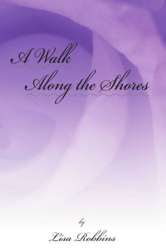 Cover for Lisa Robbins · A Walk Along the Shores (Paperback Book) (2006)