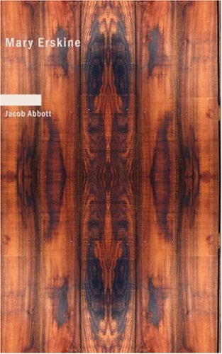 Cover for Jacob Abbott · Mary Erskine (Paperback Book) (2007)