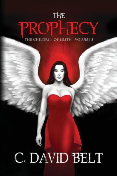 Cover for C. David Belt · The Prophecy (Paperback Book) (2014)