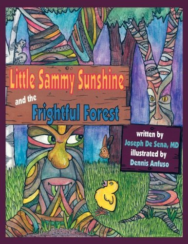 Cover for Joseph De Sena · Little Sammy Sunshine and the Frightful Forest (Paperback Book) (2008)