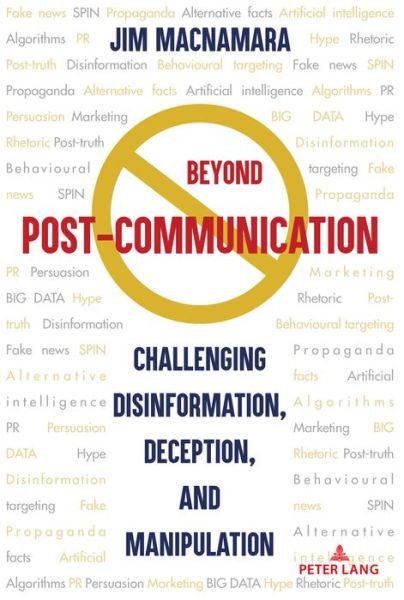 Cover for Jim Macnamara · 45: Challenging Disinformation, Deception, and Manipulation (Hardcover Book) [New edition] (2020)