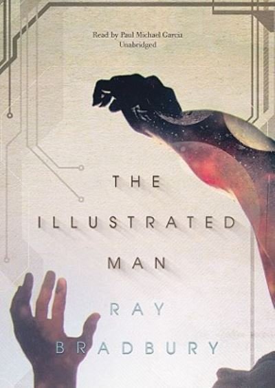 Cover for Ray D Bradbury · The Illustrated Man (CD) (2009)