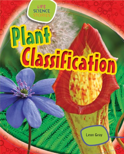 Cover for Leon Gray · Plant Classification (Life Science Stories) (Hardcover Book) (2013)