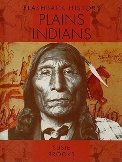 Cover for Susie Brooks · Plains Indians (Bok) [1st edition] (2009)