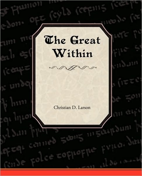Cover for Christian D. Larson · The Great Within (Paperback Book) (2009)