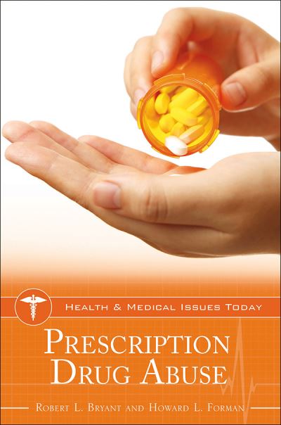 Cover for Robert L. Bryant · Prescription Drug Abuse - Health and Medical Issues Today (Hardcover Book) (2019)