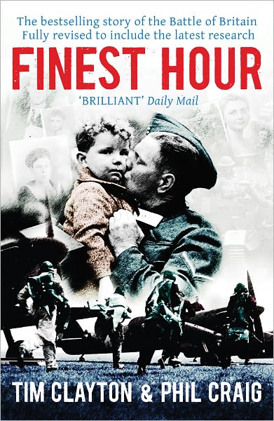 Cover for Phil Craig · Finest Hour: The bestselling story of the Battle of Britain - Extraordinary Lives, Extraordinary Stories of World War Two (Taschenbuch) (2011)