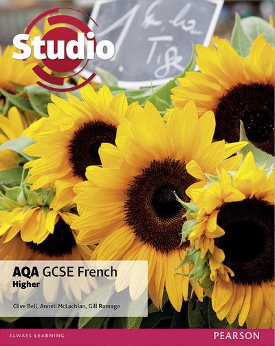 Cover for Clive Bell · Studio AQA GCSE French Higher Student Book - Studio AQA GCSE French (Pocketbok) (2016)