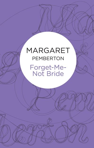 Cover for Margaret Pemberton · Forget-Me-Not Bride (Paperback Book) (2012)