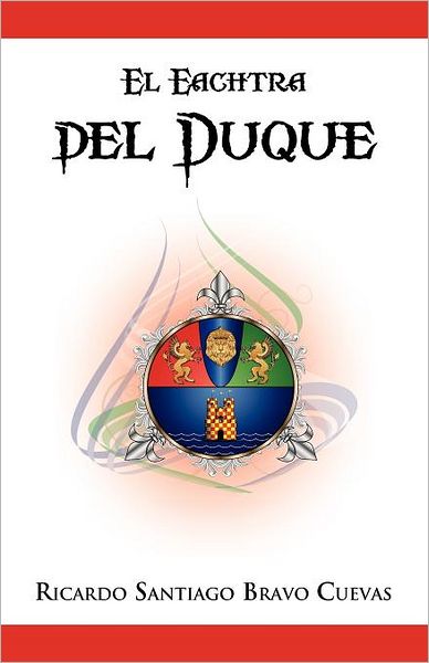 Cover for Ricardo Santiago · El Eachtra Del Duque (Paperback Book) [Spanish edition] (2012)