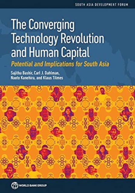 Cover for Sajitha Bashir · The Converging Technology Revolution and Human Capital: Potential and Implications for South Asia - South Asia Development Forum (Paperback Book) (2023)