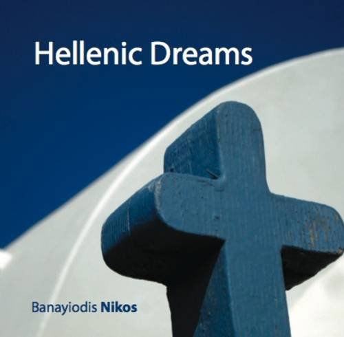 Cover for Banayiodis Nikos · Hellenic Dreams (Paperback Book) (2011)