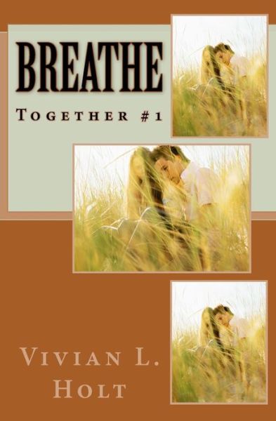 Cover for Vivian L Holt · Breathe: Together (Taschenbuch) (2011)