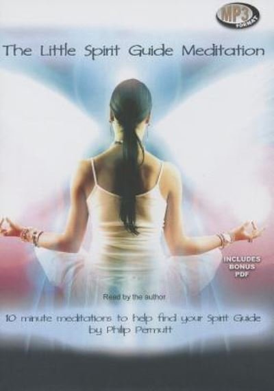 Cover for Philip Permutt · The Little Spirit Guide Meditation (MP3-CD) (2013)