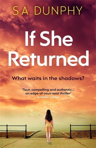 Cover for S.A. Dunphy · If She Returned: An edge-of-your-seat thriller - David Dunnigan (Paperback Book) (2020)