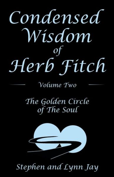 Cover for Stephen Jay · Condensed Wisdom of Herb Fitch Volume Two (Paperback Book) (2020)