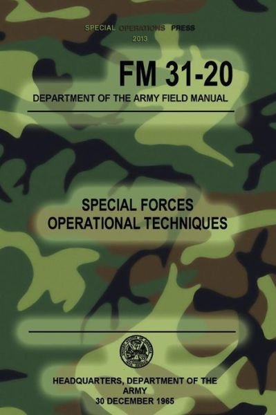 Cover for Headquarters Department of the Army · Fm 31-20 Special Forces Operational Techniques: 30 December, 1965 (Paperback Book) (2012)